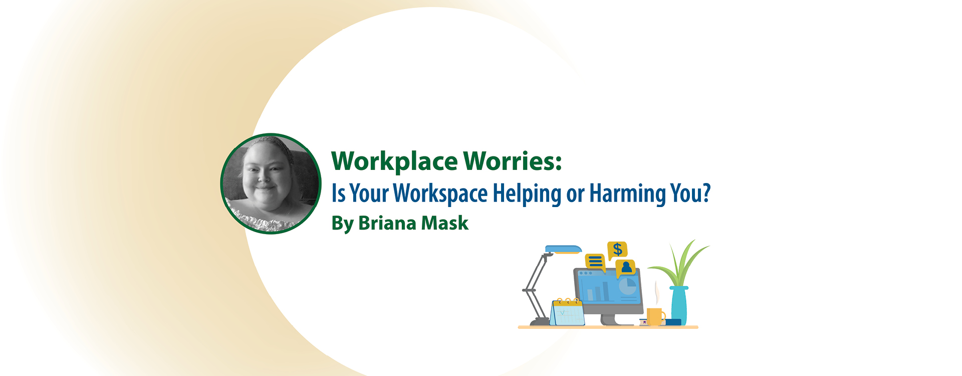 Featured image for “Workspace Worries: Is Your Workspace Helping or Harming You?”