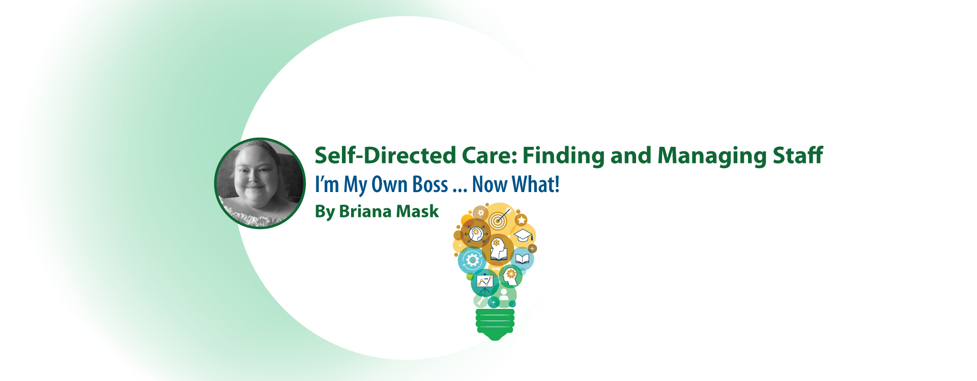 Featured image for “Self-Directed Care: Finding and Managing Staff”
