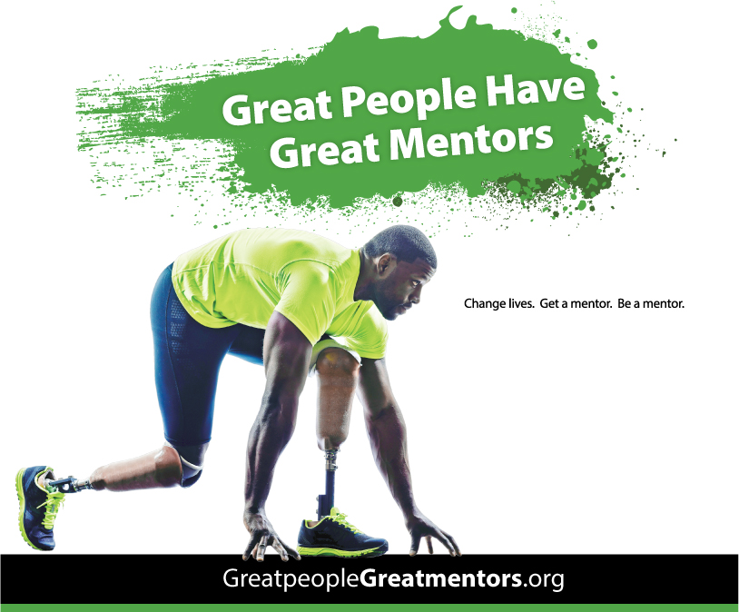 Great People Have Great Mentors: Change lives. Get a mentor. Be a mentor. Visit greatpeoplegreatmentors.org