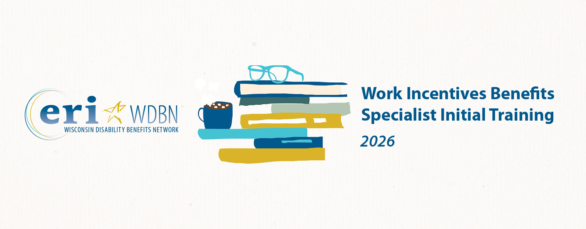 Featured image for “Work Incentives Benefits Specialist Initial Training 2026”